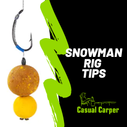 Snowman rigs - Snowman Rig Tips