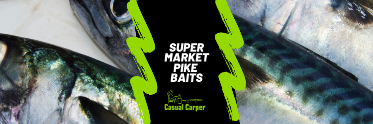Super market pike baits